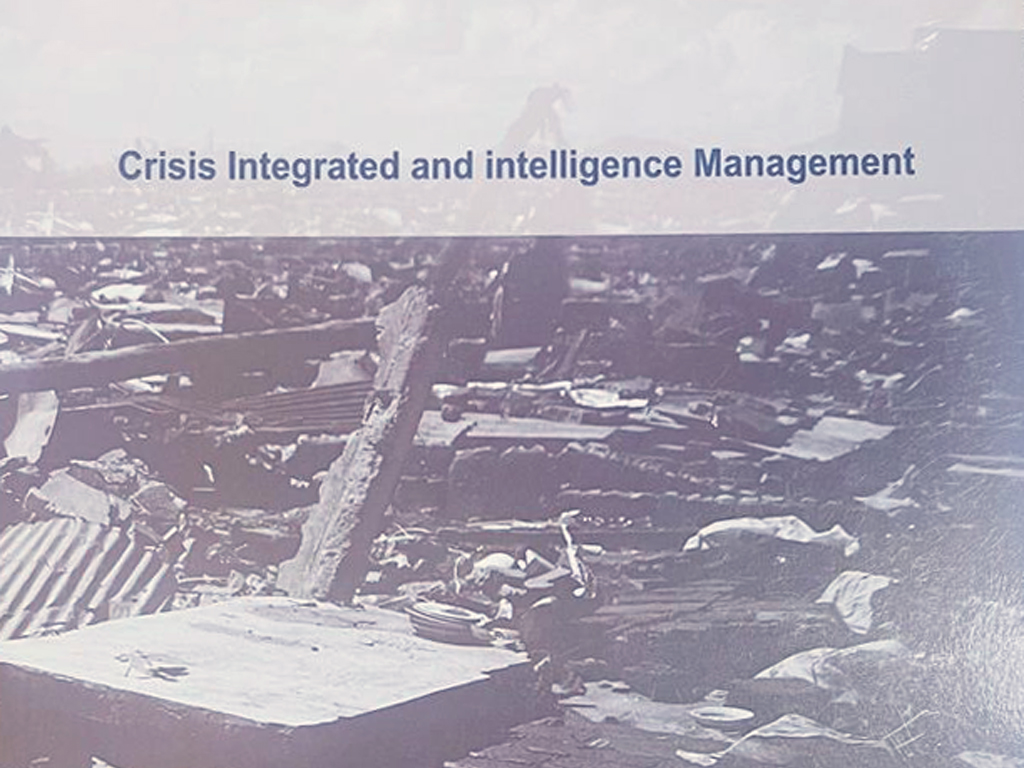 Integrated and Intelligent Crisis Management